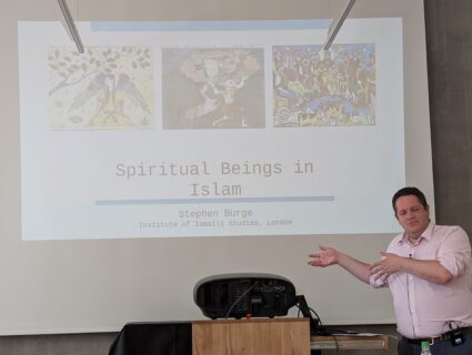 The Concept of Spiritual Beings in Islam: Prof. Stephan Burge, The Institute of Ismaili Studies, London